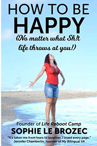 How to be happy...no matter what sh!t life throws at you Memories