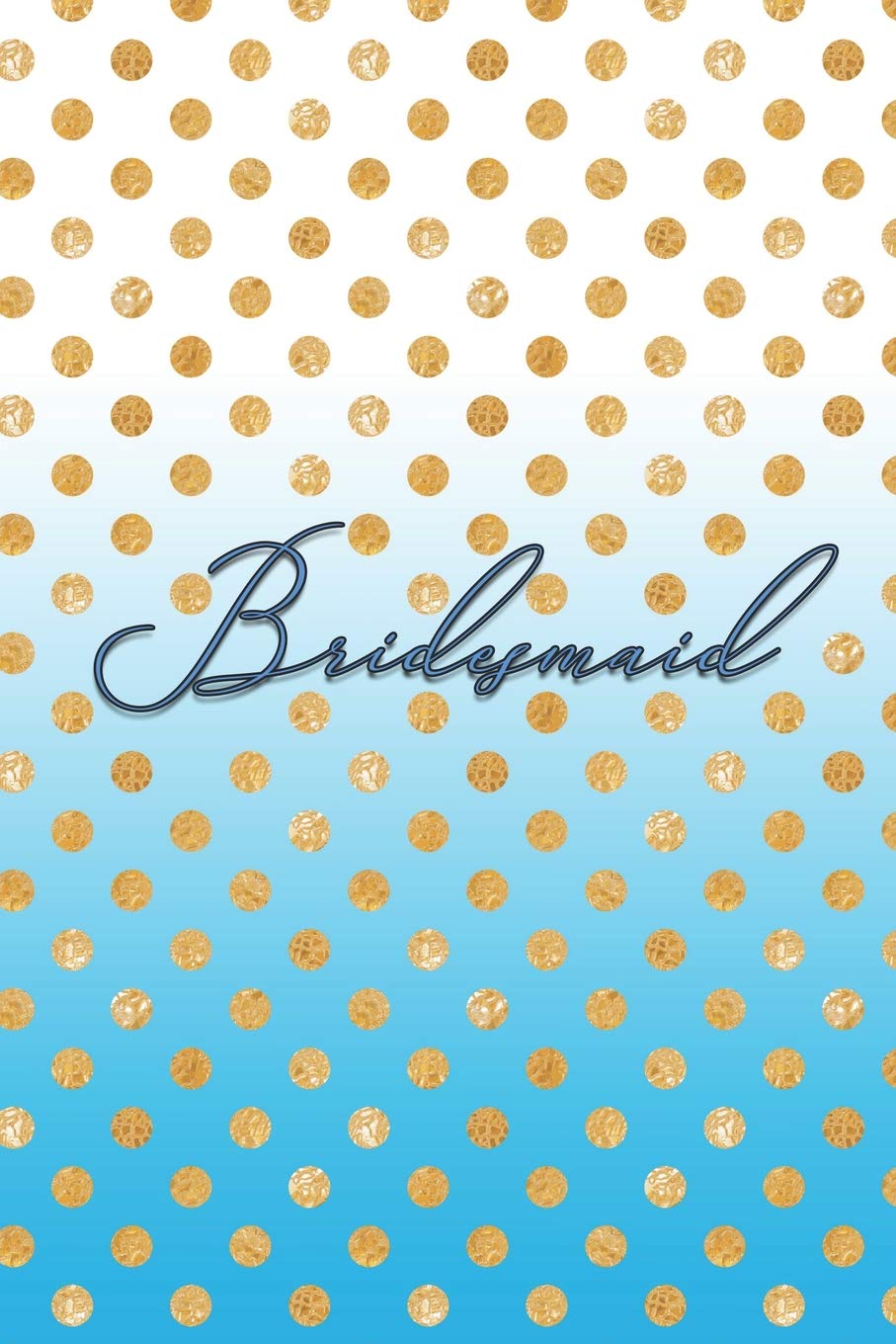 Bridesmaid: 6x9 Matte Blank College-Ruled Lined Notebook Journal Diary Gift For Bridesmaids Partnership & Love