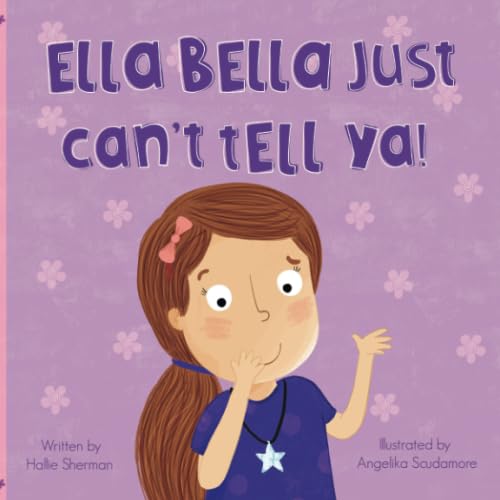 Ella Bella Just Can't Tell Ya! Novels & Short Stories