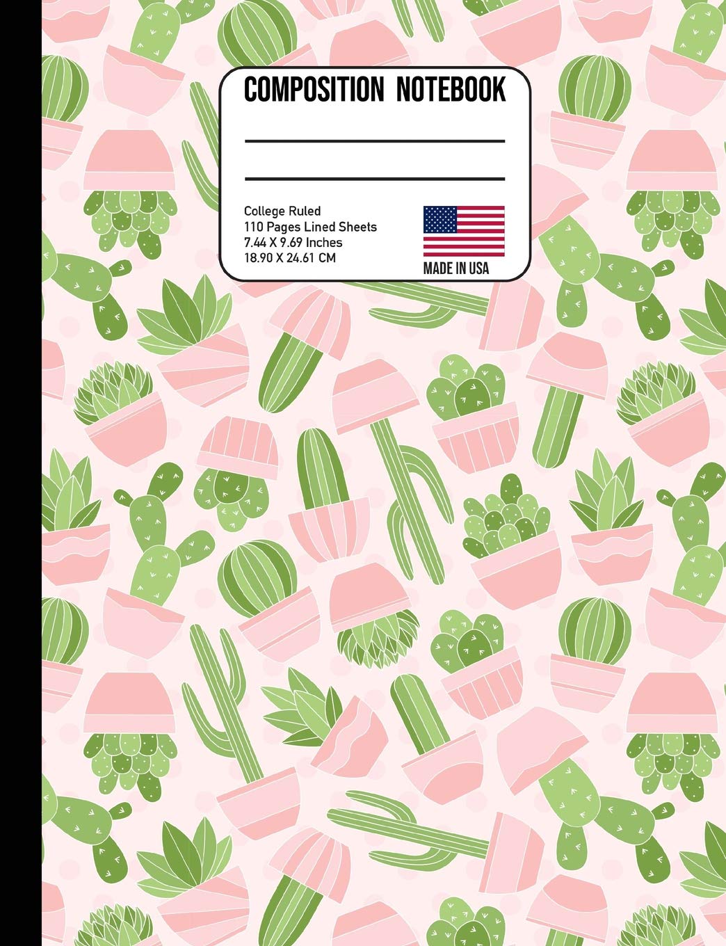 Composition Notebook College Ruled: Pink Cactus Back to School Composition Book for Teachers, Students, Kids and Teens Learning & Reference