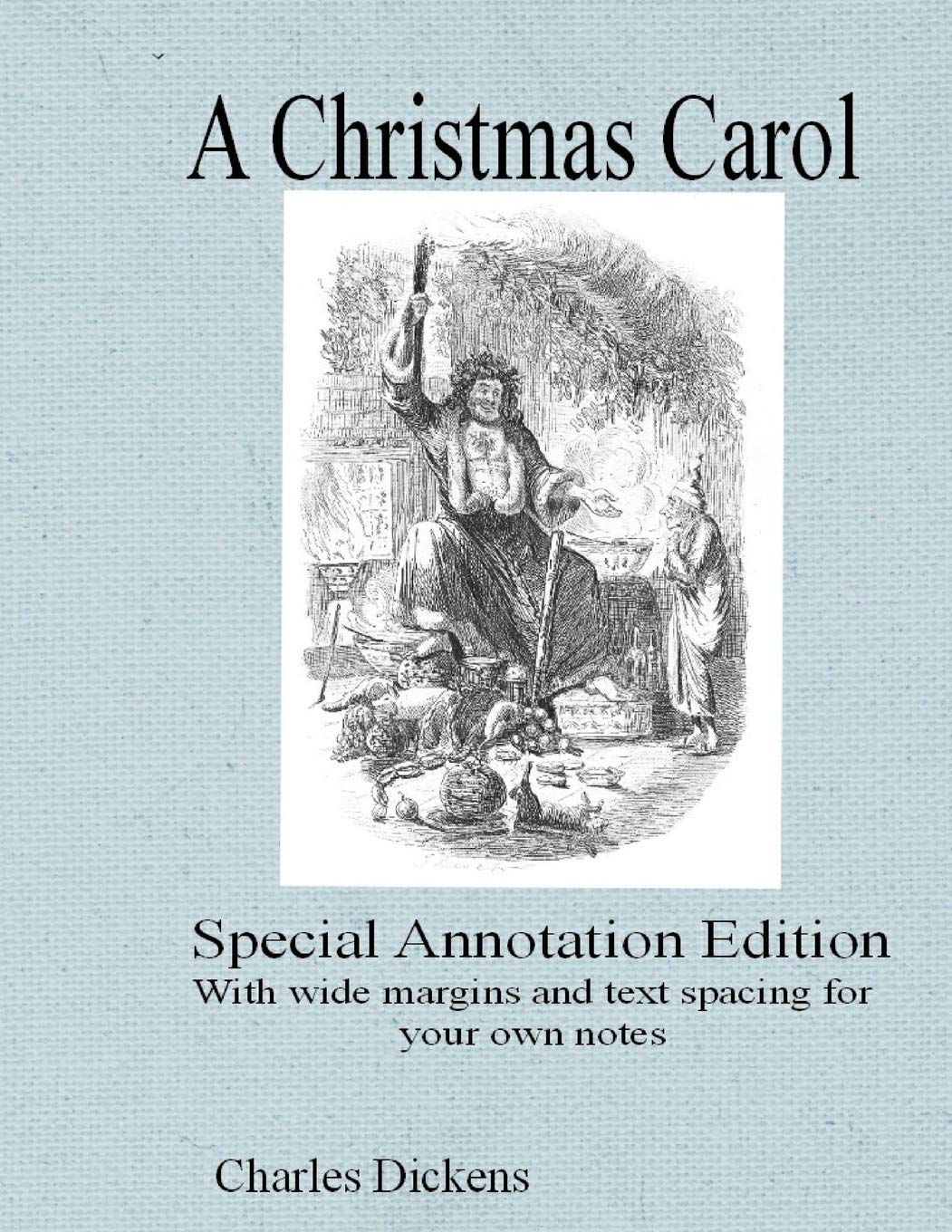 A Christmas Carol: Special annotation edition: with wide margins and text spacing for your own notes (GCSE texts, Band 1) Classics