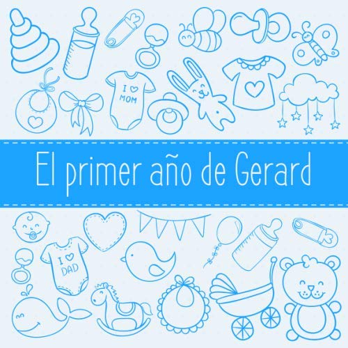 El primer año de Gerard: El álbum de mi bebé Parents & Children