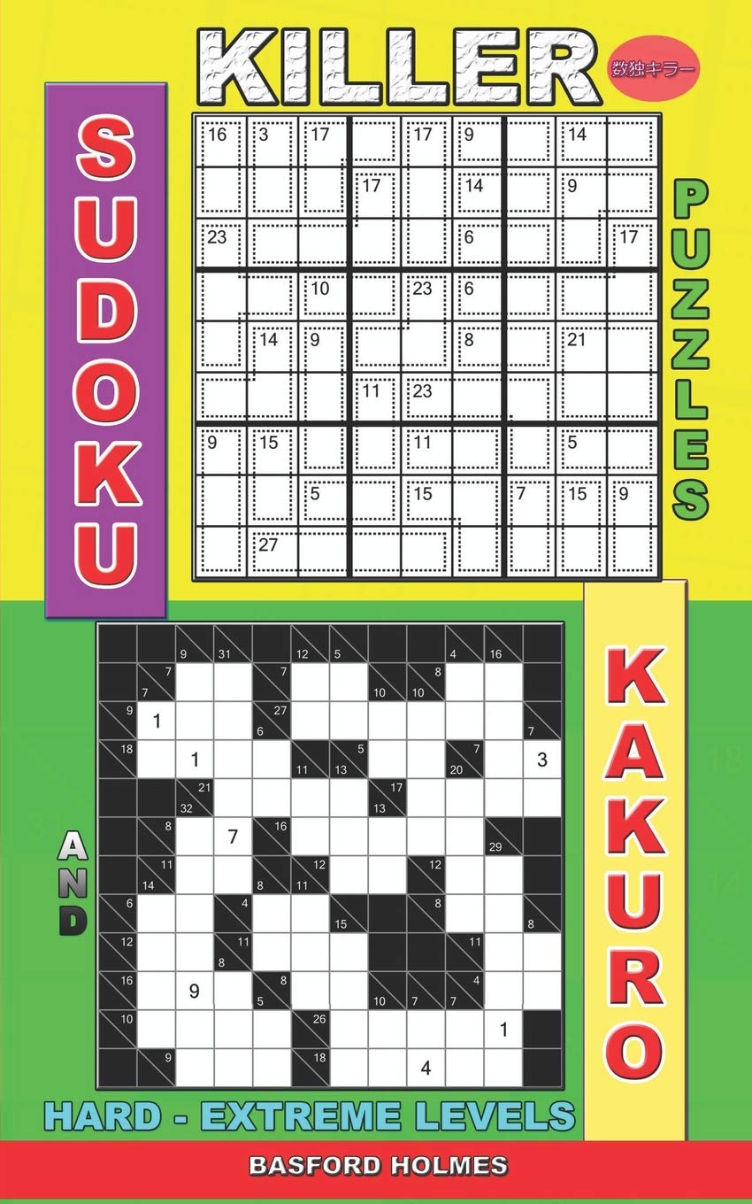 Killer sudoku puzzles and Kakuro.: Hard - extreme levels. (Killer sudoku and his friends, Band 16) Film, Art & Culture