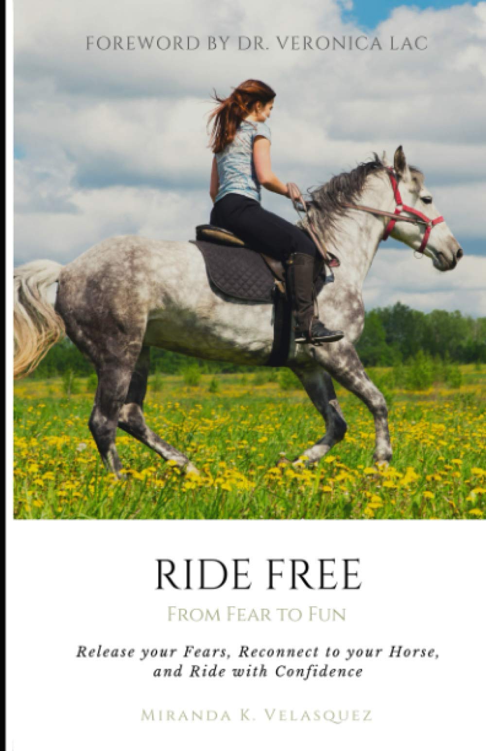 Ride Free: From Fear to Fun: Release Your Fears, Reconnect to Your Horse, and Ride with Confidence Mathematics