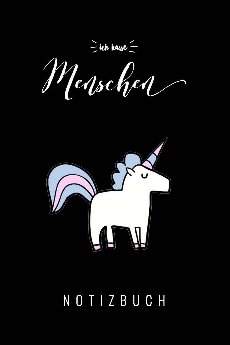 ICH HASSE MENSCHEN: A5 Punkteraster Notizbuch | Geschenk für Erwachsene und Feinde | Schwarzer Humor | Tagebuch | Journal | Buch Books