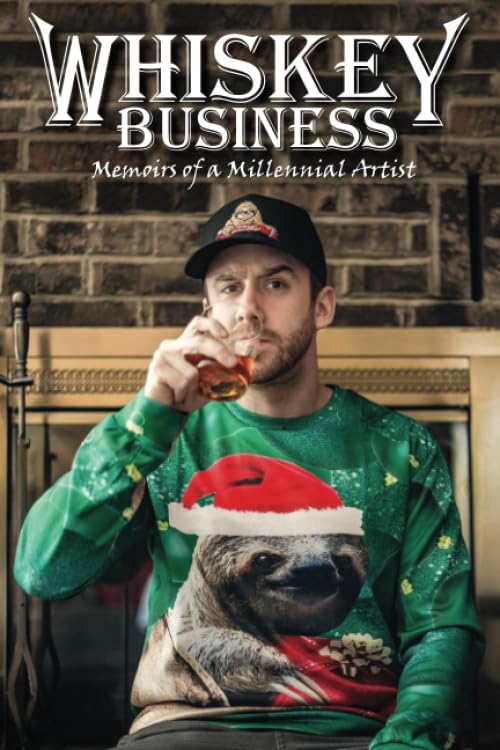 Whiskey Business: Memoirs of a Millennial Artist Books