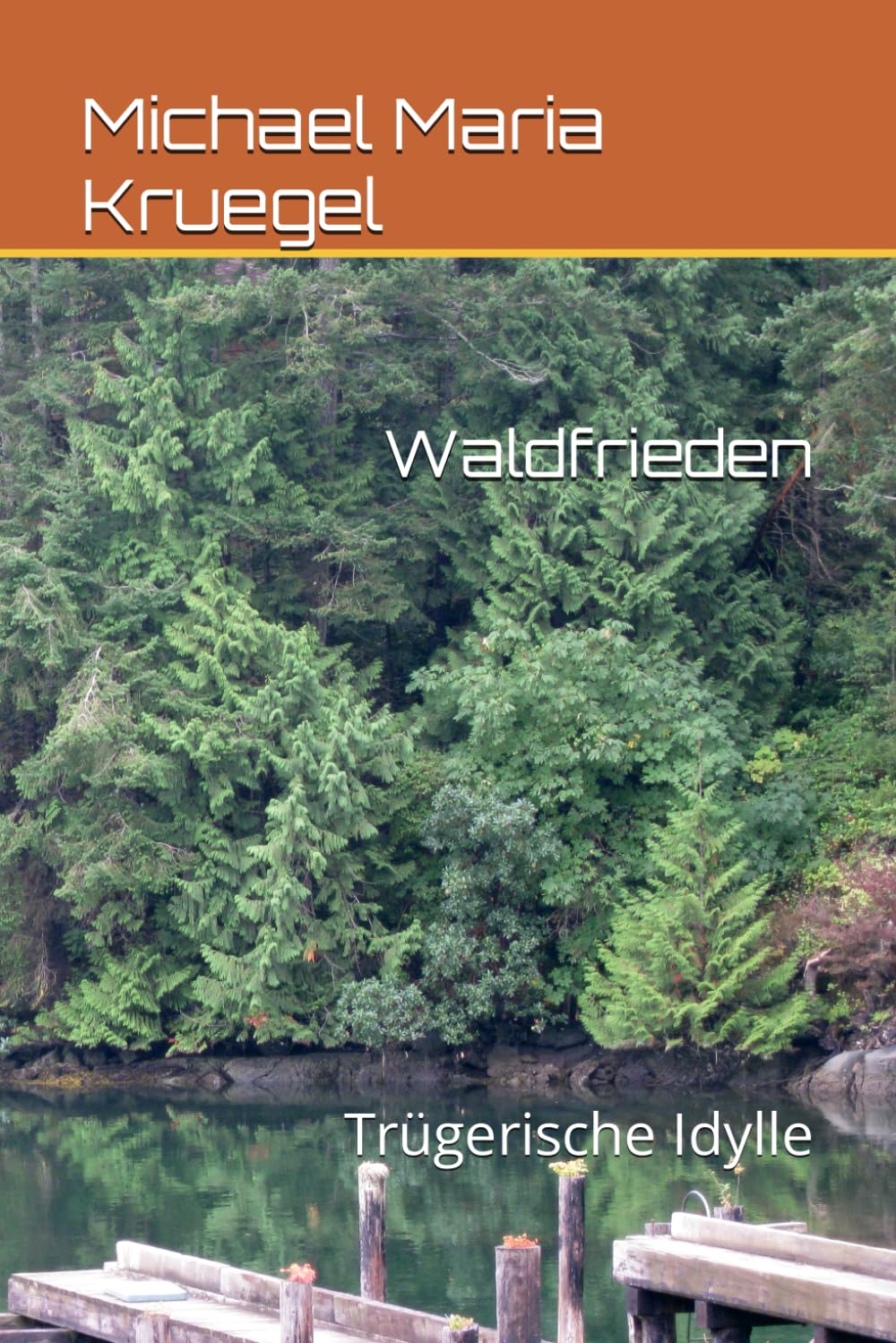 Waldfrieden: Trügerische Idylle Historical Fiction