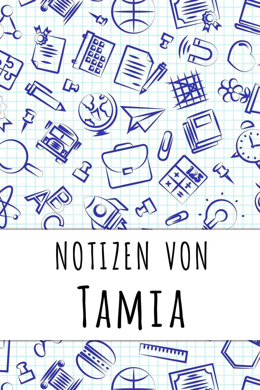 Notizen von Tamia: Kariertes Notizbuch mit 5x5 Karomuster für deinen personalisierten Vornamen Books