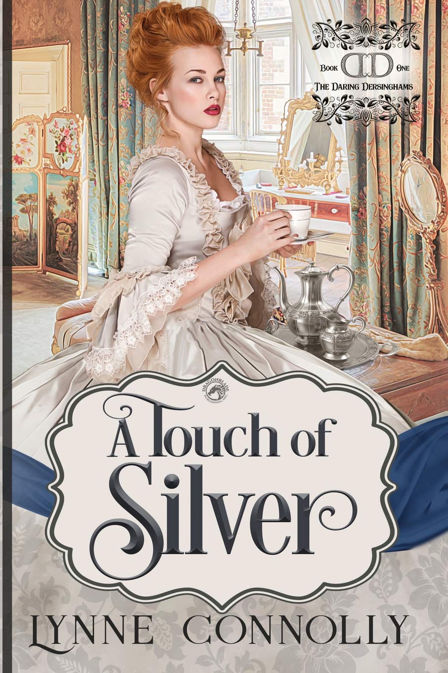 A Touch of Silver (The Daring Dersinghams, Band 1) Historical Fiction