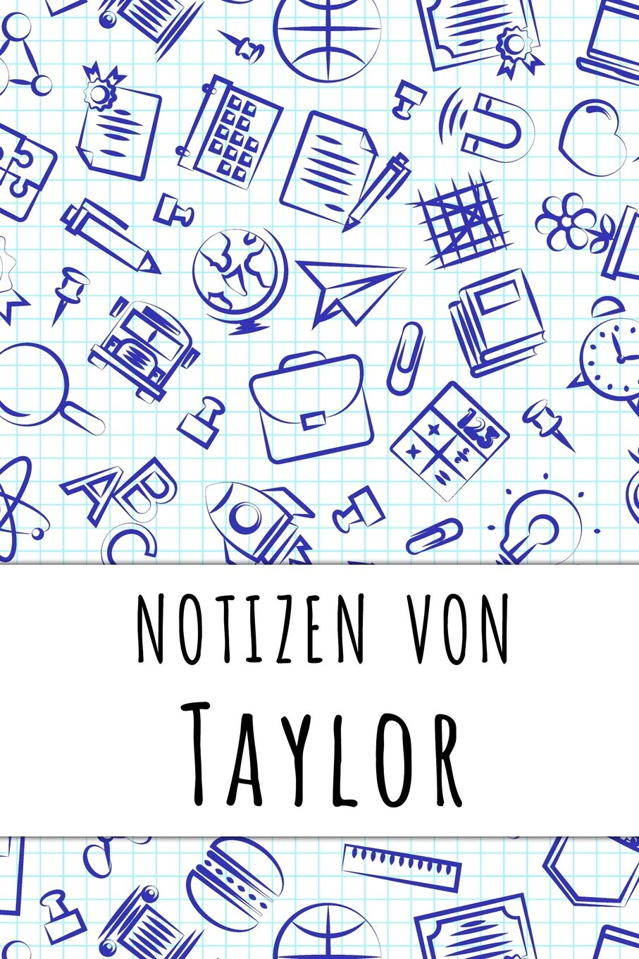 Notizen von Taylor: Kariertes Notizbuch mit 5x5 Karomuster für deinen personalisierten Vornamen Books