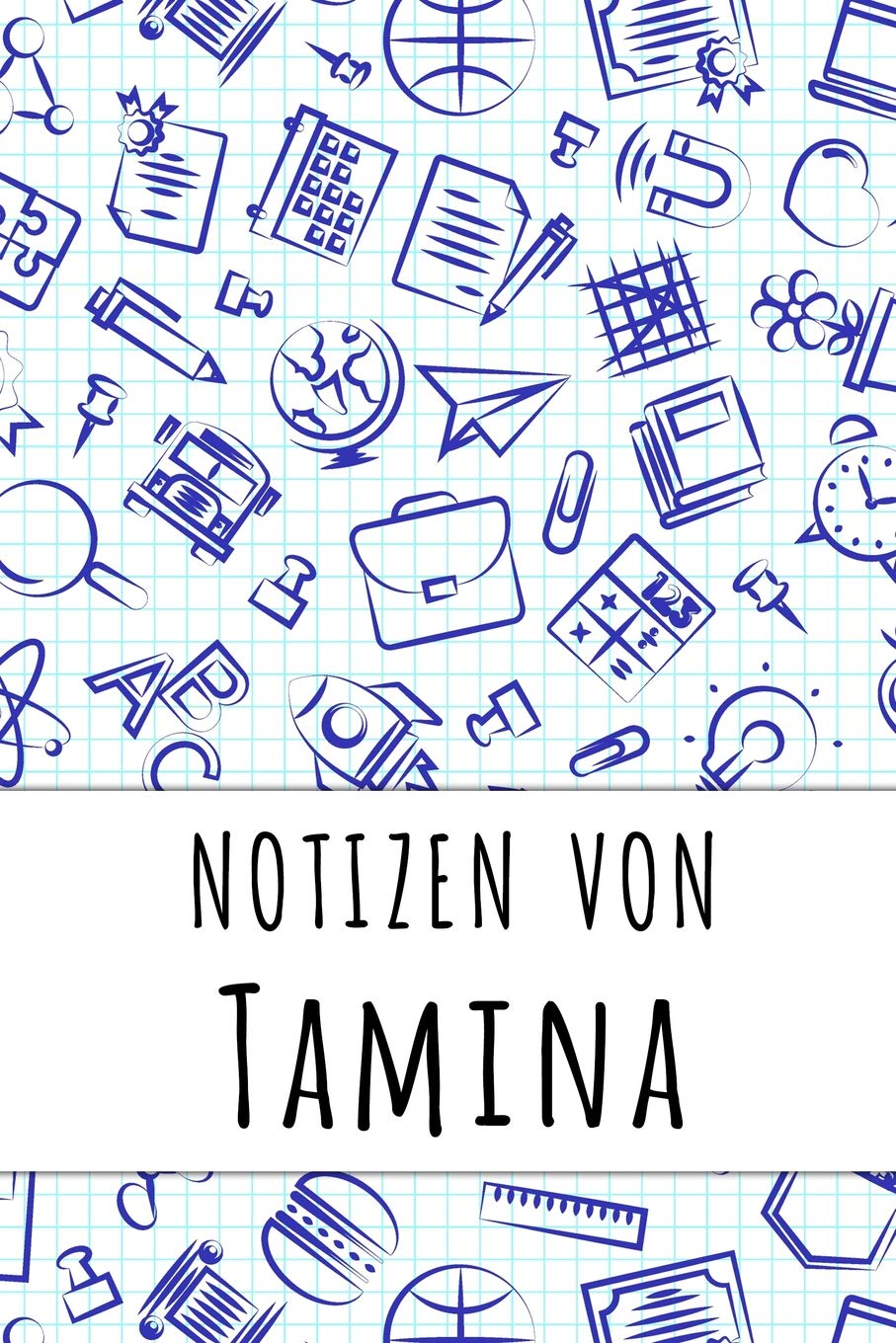 Notizen von Tamina: Kariertes Notizbuch mit 5x5 Karomuster für deinen personalisierten Vornamen Books