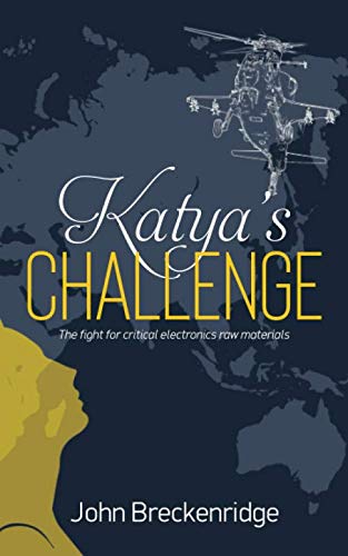 Product Image: Katya's Challenge: The fight for critical electronics raw materials
