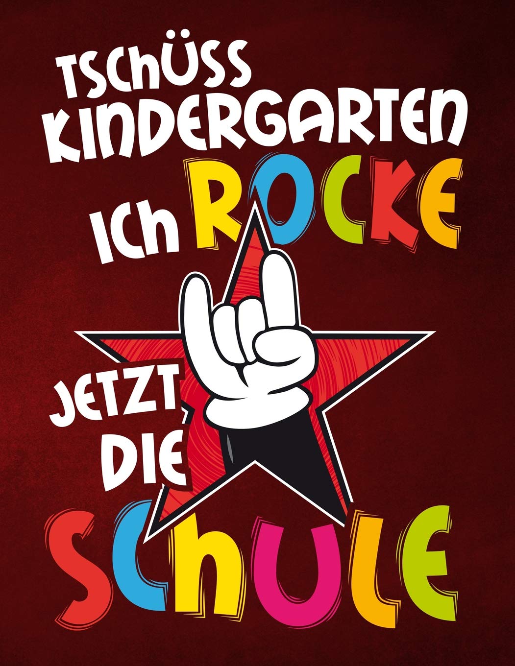 Tschüss Kindergarten ich rocke jetzt die Schule: Notizbuch für rockende Schülerinnen und Schüler zur Einschulung, kariert mit 8 x 8 mm zum Rechnen ... Rechenübungen, perfekt für den Erstklässler Books