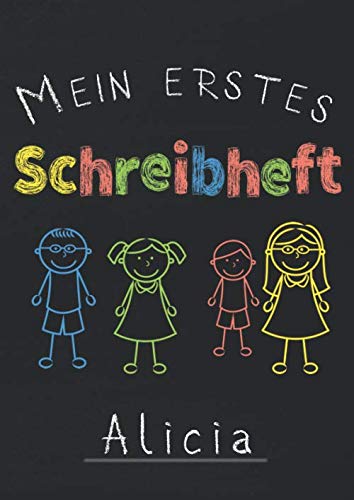 Mein erstes Schreibheft Alicia: A4 Schreiblernheft für die 1.Klasse zum schreiben lernen I Lineatur 1 zum Schulstart I Geschenk zur Einschulung I Übungsheft mit 3 Linien Study Guides