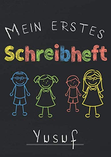 Mein erstes Schreibheft Yusuf: A4 Schreiblernheft für die 1.Klasse zum schreiben lernen I Lineatur 1 zum Schulstart I Geschenk zur Einschulung I Übungsheft mit 3 Linien Study Guides