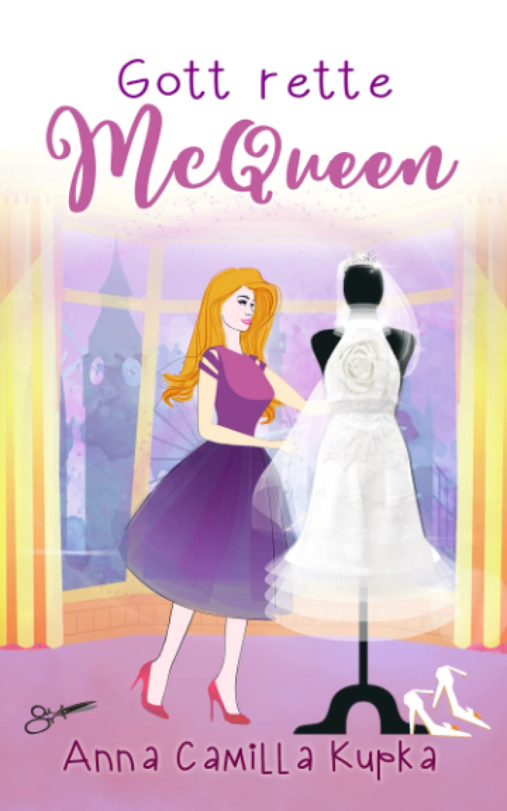 Gott rette McQueen (Fashionista in London, Band 3) Contemporary literature