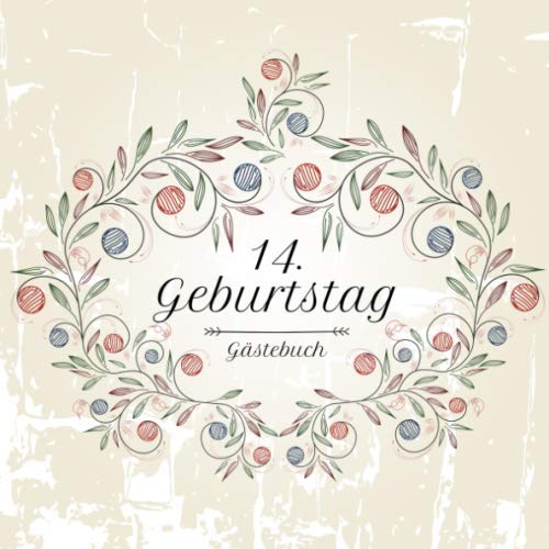 14. Geburtstag Gästebuch: Motiv Vintage No. 1 | Zum Ausfüllen | Für bis zu 40 Gäste | Geschenkidee Reference Books