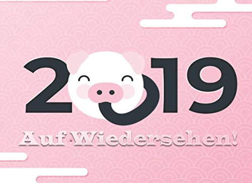2019 Auf Wiedersehen!: Gästebuch für die Jahrgangsstufe 2019 | Erinnerungsbuch an die Jahrgangsstufe | Jahrgangsstufe |Abschluss Party Gästebuch Klasse 2025 book