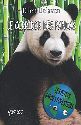 Les Petits Gardes Forestiers: Le Corridor des Pandas book