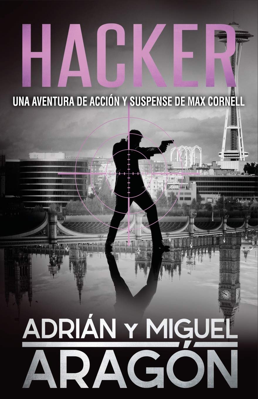Hacker: Una aventura de acción y suspense (Max Cornell thrillers de acción, Band 6) Suspense & Thrillers