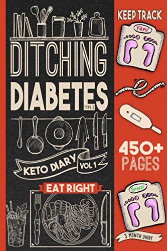 Ditching Diabetes Type 2 Keto Diary (Vol, Band 1) Health, Nutrition & Fitness