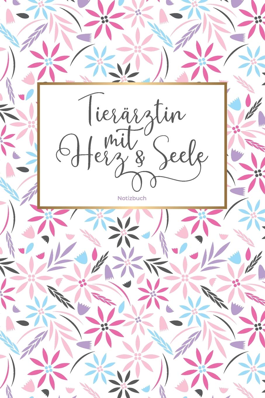 Tierärztin mit Herz & Seele Notizbuch: 120 Blanko Seiten mit hilfreichem Punktraster | Als liebevolle Geschenkidee für Tierärztinnen | Soft Cover | Coverdesign: Young Flowers Medicine