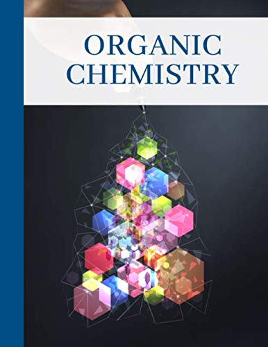 Organic Chemistry: Dot-Grid Lab Notebook For Chemistry Laboratory I Science Students I Biochemistry I Scientist Natural Sciences