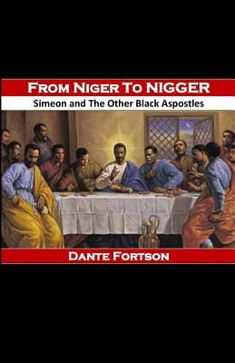 From Niger to Nigger: Simeon And The Other Black Apostles Politics & History