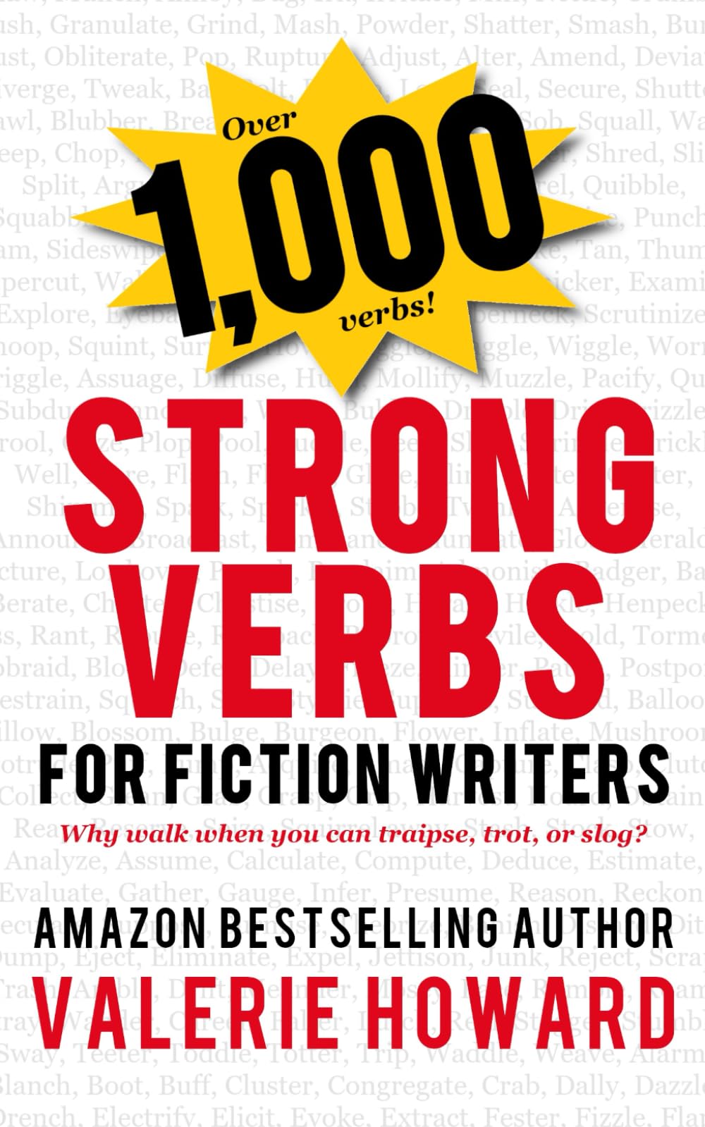 Strong Verbs for Fiction Writers (Indie Author Resources, Band 2) Media & Communication