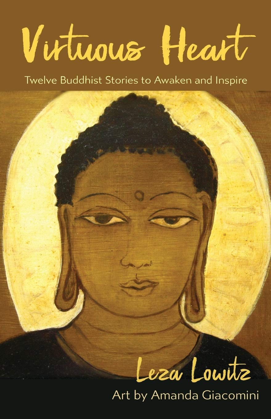 Virtuous Heart: Twelve Buddhist Stories to Awaken and Inspire International