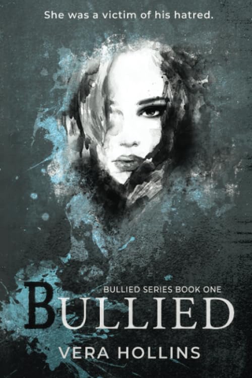 Bullied (Bullied Book 1) book