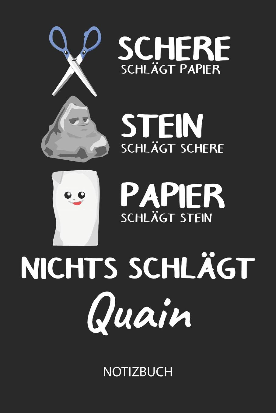 Nichts schlägt - Quain - Notizbuch: Schere - Stein - Papier - Individuelles Namen personalisiertes Männer & Jungen Blanko Notizbuch. Liniert leere ... Weihnachts & Geburtstags Geschenk für Jungen. Books