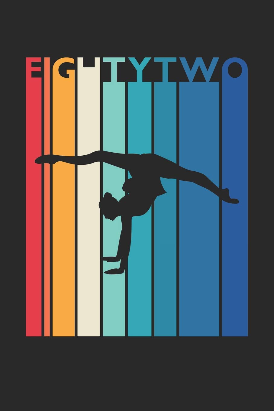 Gymnastics Notebook for 82 Year Old Women and Men - Vintage Gymnastics Journal - 82nd Birthday Gift for Gymnast Diary: Medium College-Ruled Journey Diary, 110 page, Lined, 6x9 (15.2 x 22.9 cm) Leisure & Fun