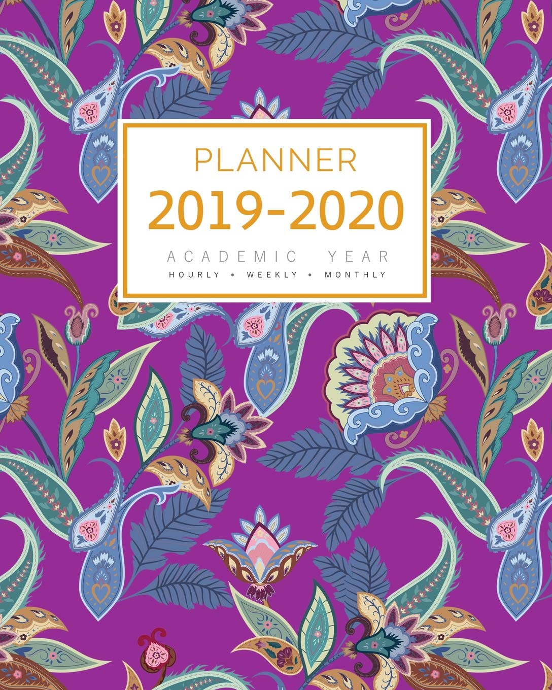 Planner 2019-2020 Academic Year: 8x10 Weekly Monthly Notebook Organizer with Hourly Time Slots | Indian Paisley Floral Ornament Design Purple Business, Finance & Career