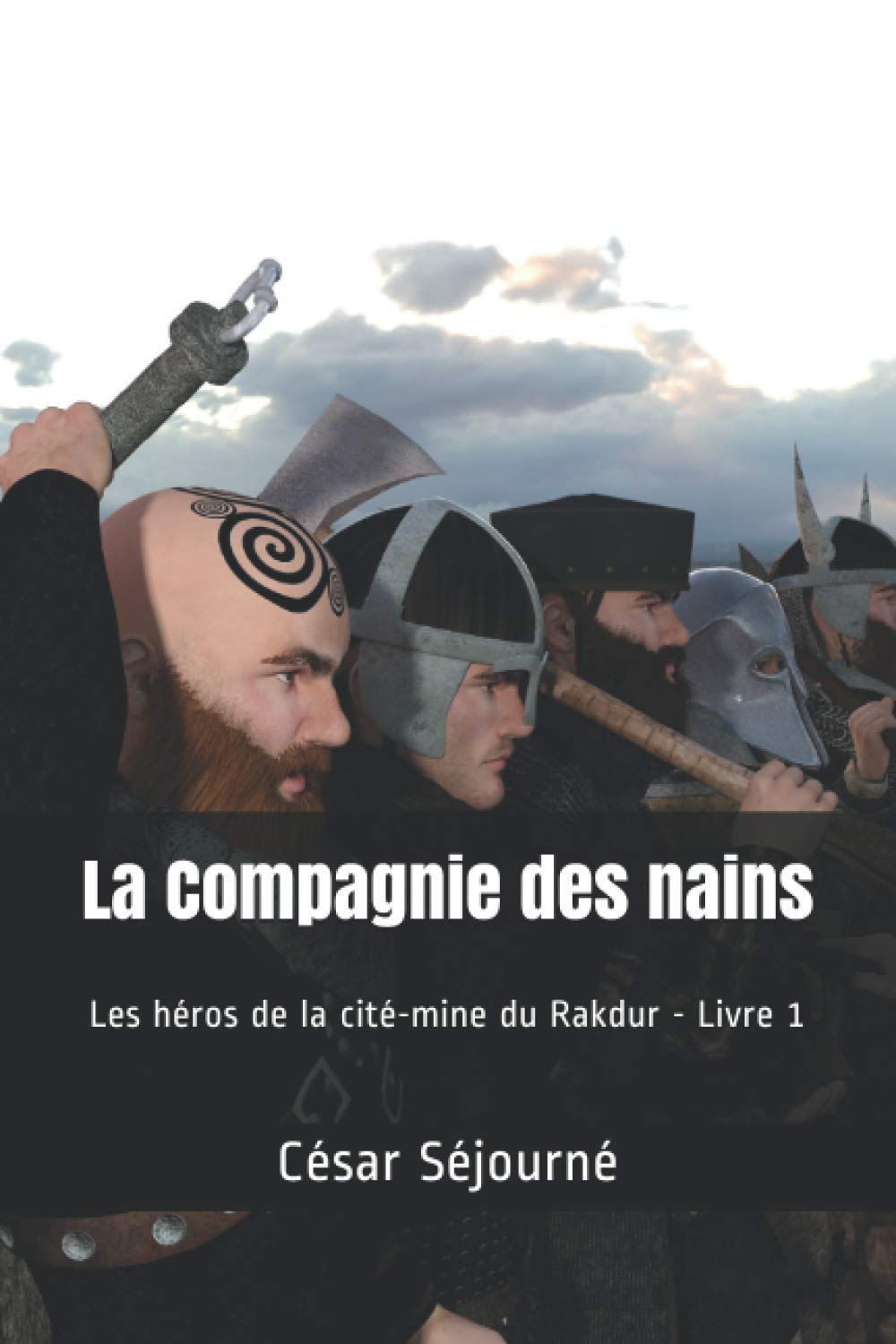 La Compagnie des nains: Les héros de la cité-mine du Rakdur - Livre 1 Books