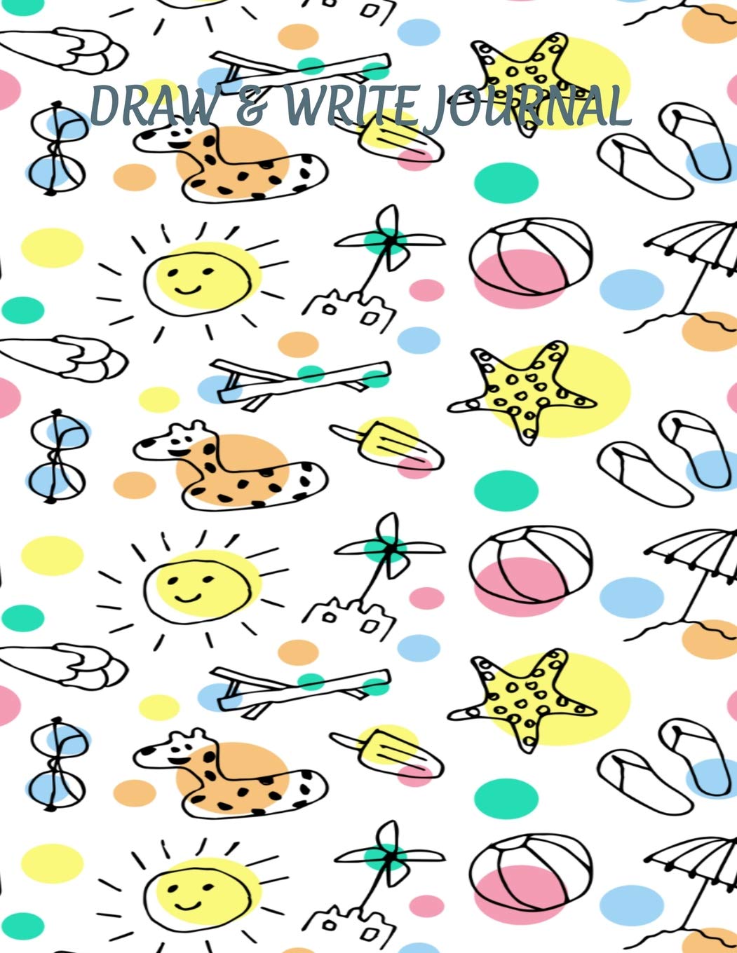 Draw & Write Journal: Is designed to help children exercise their imaginations, become a great writer, develop their creativity and record their daily ... To Write and Draw Journal (Journals for Kids) book