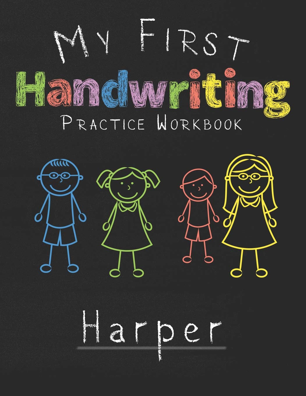 My first Handwriting Practice Workbook Harper: 8.5x11 Composition Writing Paper Notebook for kids in kindergarten primary school I dashed midline I For Pre-K, K-1,K-2,K-3 I Back To School Gift Study Guides