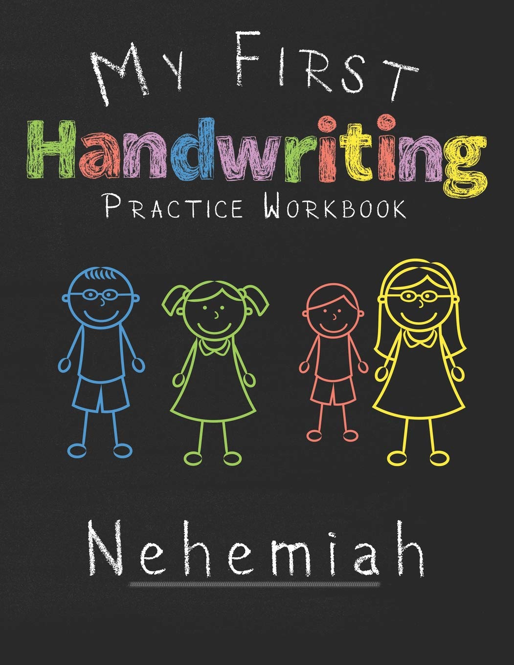 My first Handwriting Practice Workbook Nehemiah: 8.5x11 Composition Writing Paper Notebook for kids in kindergarten primary school I dashed midline I For Pre-K, K-1,K-2,K-3 I Back To School Gift Study Guides
