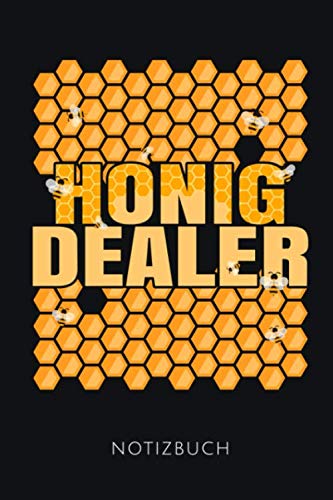 HONIGDEALER NOTIZBUCH: Geschenkidee für einen Imker | Notizbuch mit 110 linierten Seiten | Format 6x9 DIN A5 | Soft cover matt | Pets