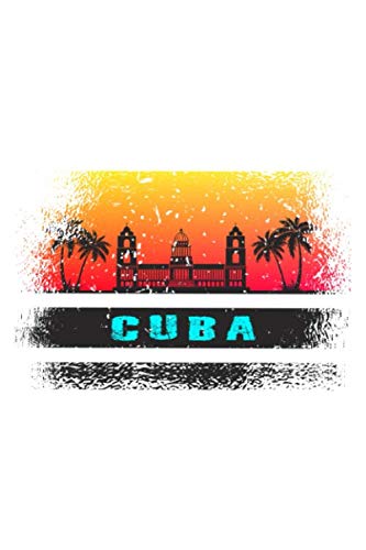 Cuba: A5 / 6x9 / Kuba / Cuba / Karibik / Flagge / Havanna / Kalender / Taschenbuch / Havana / Palast / Palmen / Vintage Travel Books