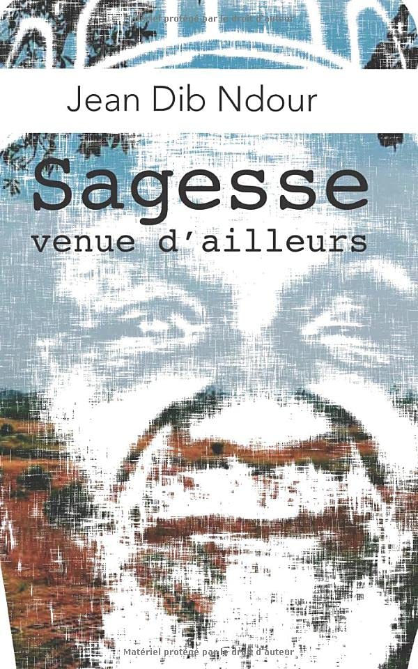 Sagesse venue d'ailleurs book