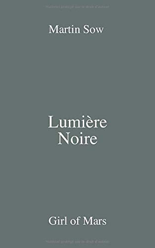 Girl of Mars: Lumière Noire Contemporary literature