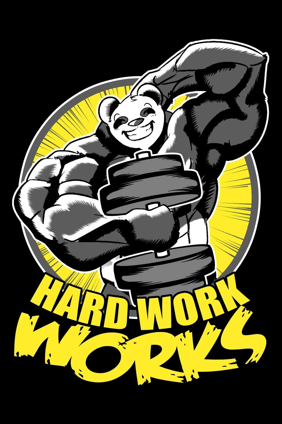 Hard Work Works: Funny Panda | Notebook Fitness Tracker Or Journal | 6x9 Squared | 120 Pages | Gift for Panda Lovers Books