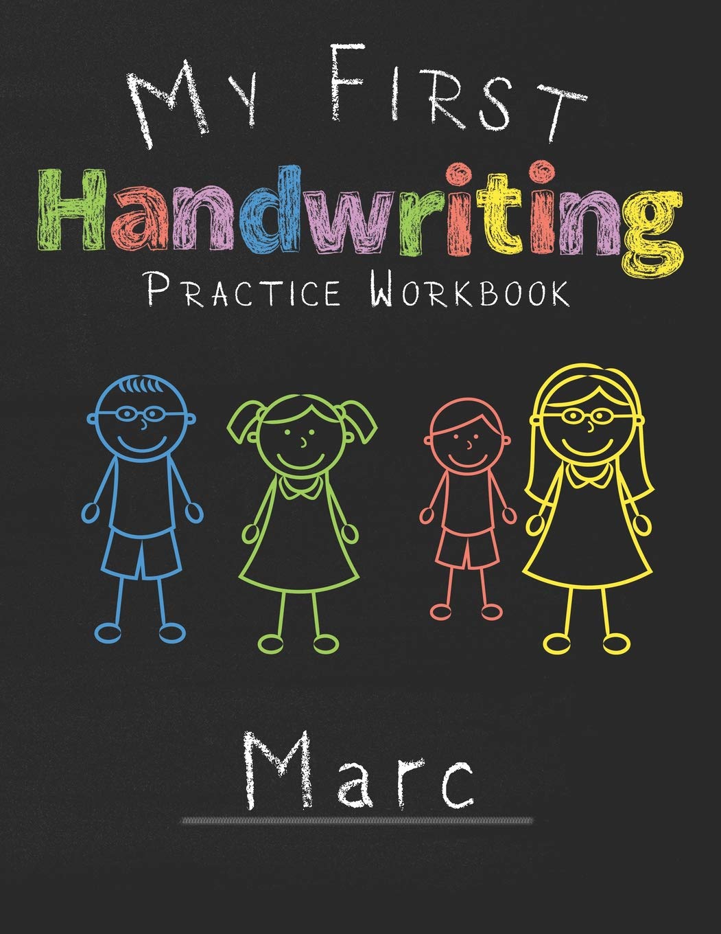 My first Handwriting Practice Workbook Marc: 8.5x11 Composition Writing Paper Notebook for kids in kindergarten primary school I dashed midline I For Pre-K, K-1,K-2,K-3 I Back To School Gift Study Guides