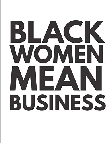 Black Women Mean Business Learning & Reference
