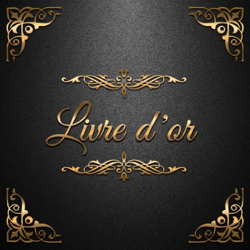 Livre d'or: Un beau livre d'or pour de nombreuses occasions - 100 pages pour les félicitations écrites - Thème: Ornements d'Or book