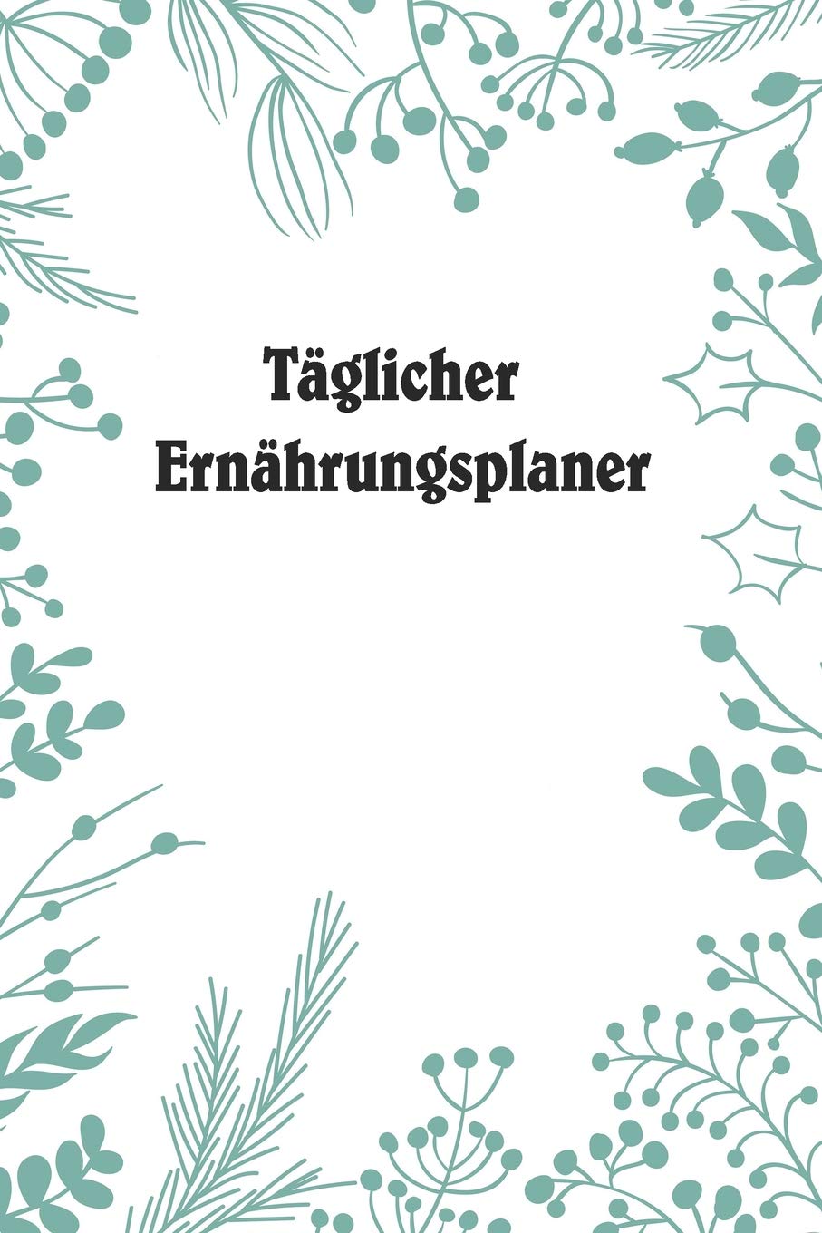 Täglicher Ernährungsplaner: food tracker journal | Gewichtsreduktion Journal und Planer | Mahlzeiten-Tracker Journal Medicine