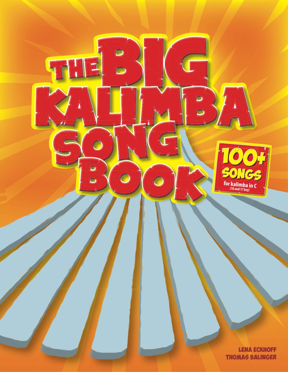 The Big Kalimba Songbook: 100+ Songs for kalimba in C (10 and 17 key) Sheet Music