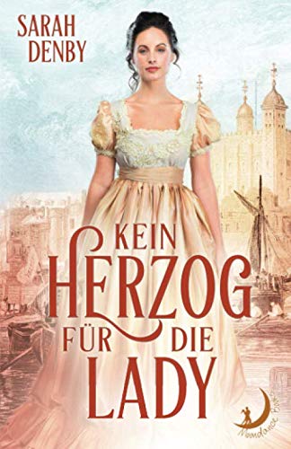 Kein Herzog für die Lady Historical Fiction