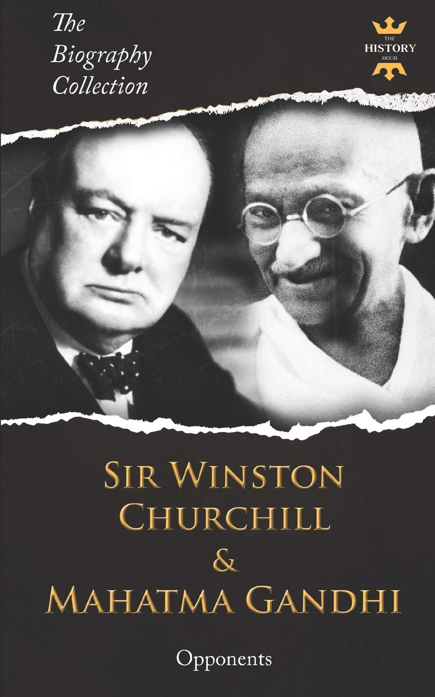 SIR WINSTON CHURCHILL & MAHATMA GANDHI: Opponents. The Biography Collection Biographies & Memoirs